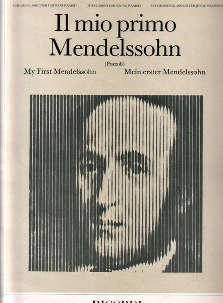 IL MIO PRIMO MENDELSSOHN