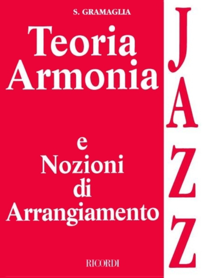 GRAMAGLIA TEORIA ARMONIA E NOZIONI DI ARRANGIAMENTO JAZZ