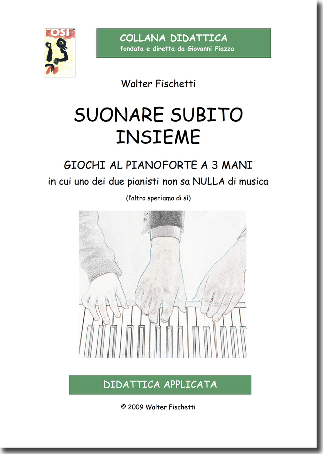 FISCHETTI SUONARE SUBITO INSIEME