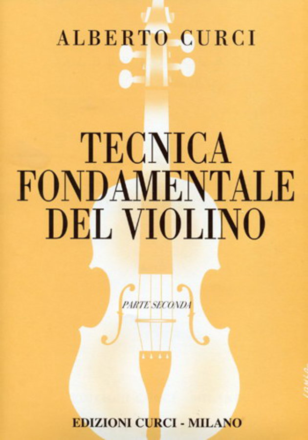 CURCI TECNICA FONDAMENTALE DEL VIOLINO PARTE SECONDA