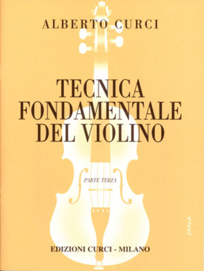 CURCI TECNICA FONDAMENTALE DEL VIOLINO PARTE TERZA