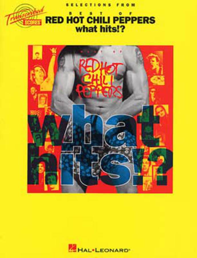 RED HOT CHILI PEPPERS WHAT HITS!?