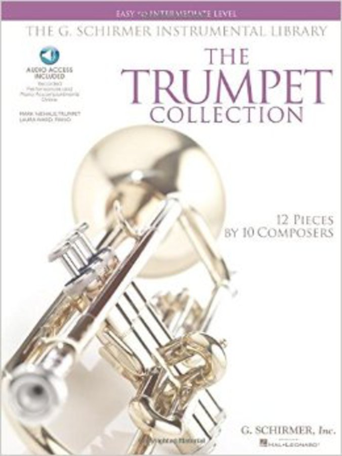 THE TRUMPET COLLECTION 12 PIECES BY 10 C0MPOSERS  EASY TO INTERMEDIATE LEVEL INCLUDED CD HL50486137