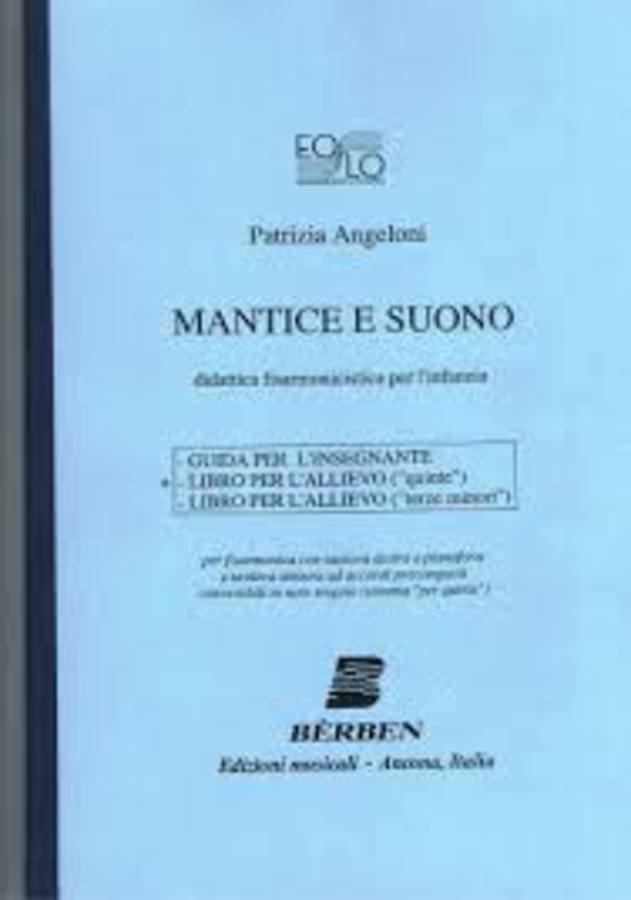 ANGELONI MANTICE E SUONO LIBRO PER ALLIEVO (QUINTE) BERBEN 3411