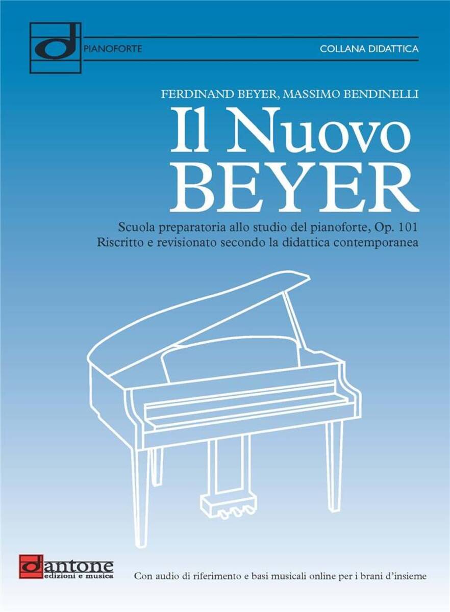 IL NUOVO BEYER - METODO PER PIANOFORTE IL NUOVO BEYER - METODO PER PIANOFORTE