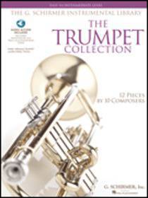 THE TRUMPET COLLECTION 12 PIECES BY 12 COMPOSERS INTERMEDIATE LEVEL INCLUDED 2 CD HL50486145
