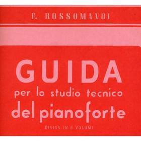 ROSSOMANDI GUIDA PER LO STUDIO TECNICO DEL PIANOFORTE VOL.6