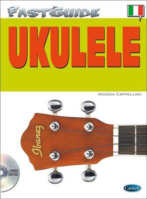 CAPPELLARI FAST GUIDE UKULELE CAPPELLARI FAST GUIDE UKULELE