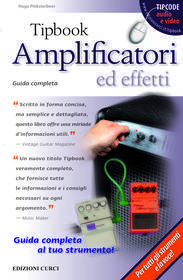 TIPBOOK AMPLIFICATORI ED EFFETTI - GUIDA COMPLETA