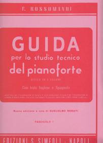 ROSSOMANDI GUIDA PER LO STUDIO TECNICO DEL PIANOFORTE VOL.1