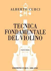 CURCI TECNICA FONDAMENTALE DEL VIOLINO PARTE PRIMA