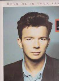 RICK ASTELY HOLD ME IN YOUR ARMS